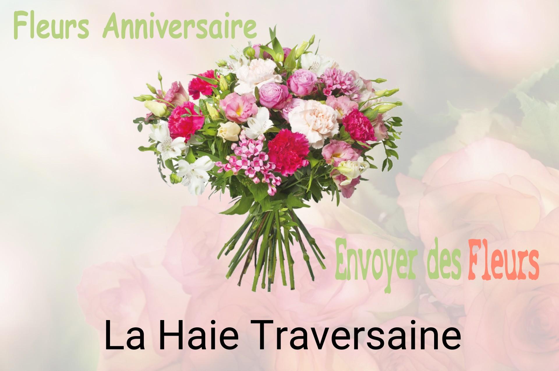 Bouquet de fleurs d’anniversaire livré à La Haie-Traversaine